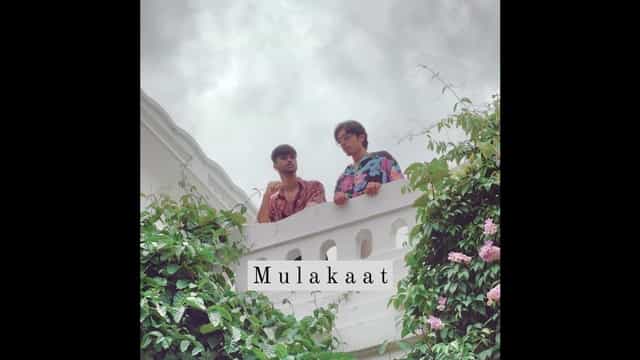 Mulakaat Lyrics - MITRAZ