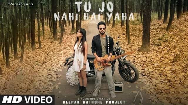 Tu Jo Nahi Hai Yaha Lyrics - Deepak Rathore