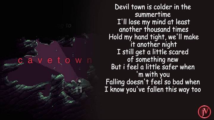 Full Lyrics Of Devil Town Song Full Lyrics Of Devil Town Song
