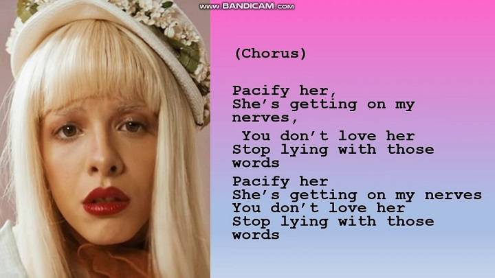 Full Lyrics Of Pacify Her Song Full Lyrics Of Pacify Her Song