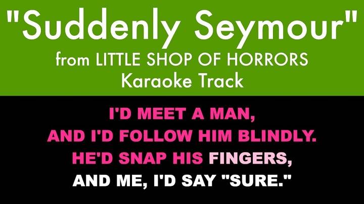 Full Lyrics Of Suddenly Seymour Song Full Lyrics Of Suddenly Seymour Song