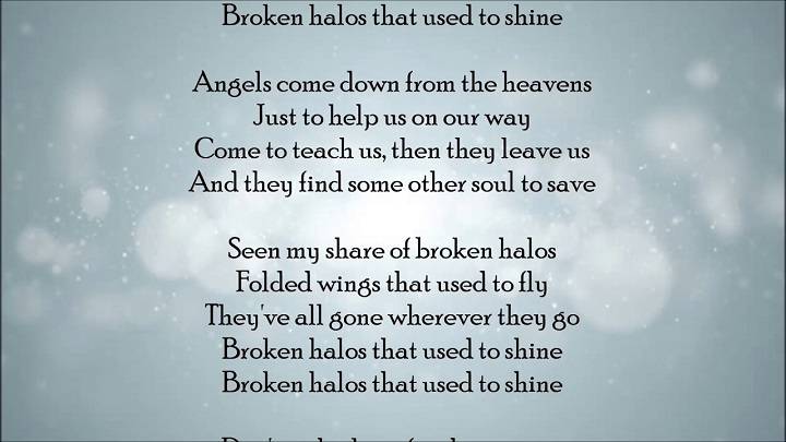 Full Lyrics Of Broken Halos Song Full Lyrics Of Broken Halos Song