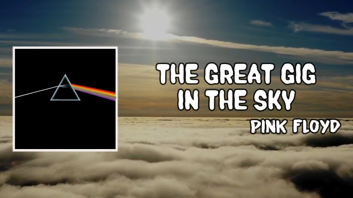 Full Lyrics Of Great Gig In The Sky Song Full Lyrics Of Great Gig In The Sky Song