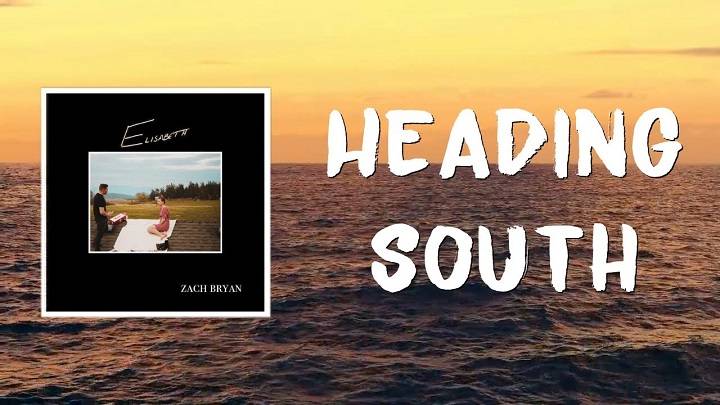 Full Lyrics Of Headed South Song Full Lyrics Of Headed South Song