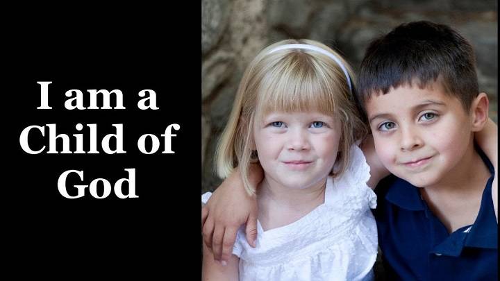 Full Lyrics Of I Am A Child Of God Song Full Lyrics Of I Am A Child Of God Song