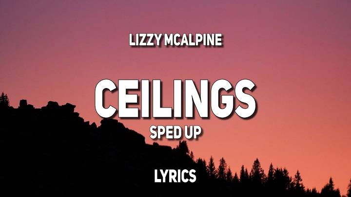 Full Lyrics Of Lizzy Mcalpine Ceilings Song Full Lyrics Of Lizzy Mcalpine Ceilings Song