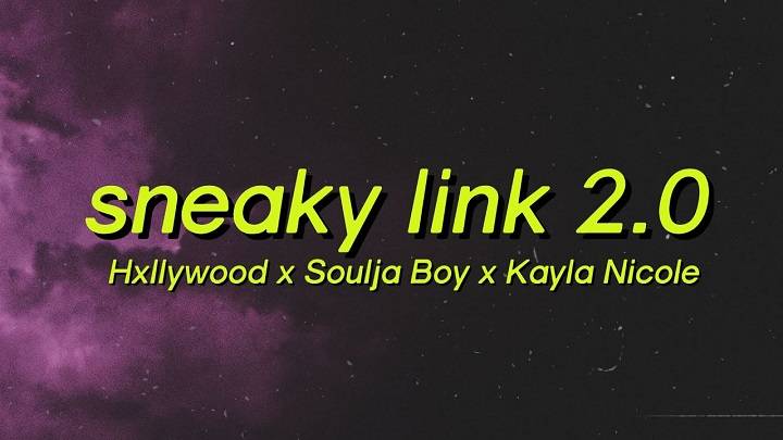 Full Lyrics Of Sneaky Link 2.0 Song Full Lyrics Of Sneaky Link 2.0 Song