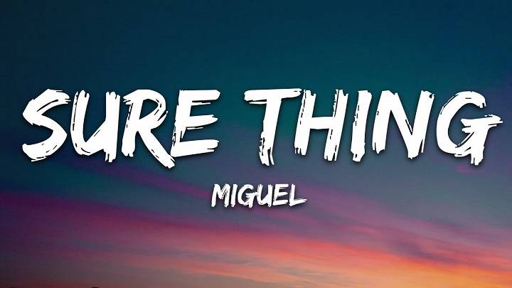 Full Lyrics Of Sure Thing Song Full Lyrics Of Sure Thing Song