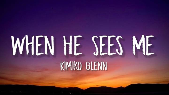 Full Lyrics Of When He Sees Me Song Full Lyrics Of When He Sees Me Song