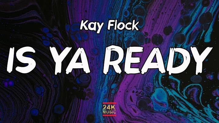 “Ready to Sing Along? Check Out the Full Lyrics of Kay Flock’s ‘Is Ya Ready’!” "Ready to Sing Along? Check Out the Full Lyrics of Kay Flock's 'Is Ya Ready'!"