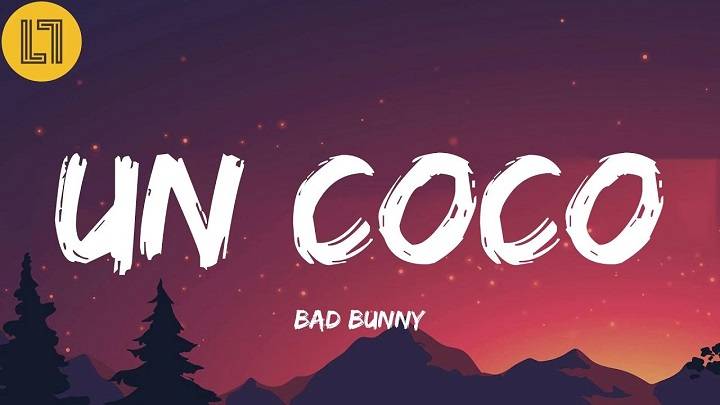 “Discover the Lyrics to Bad Bunny’s ‘Un Coco’ Song” "Discover the Lyrics to Bad Bunny's 'Un Coco' Song"