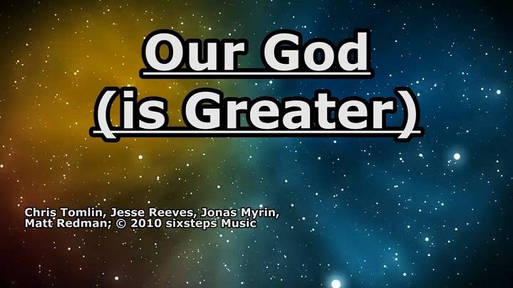 “The Words of Our God Is Greater Song” "The Words of Our God Is Greater Song"