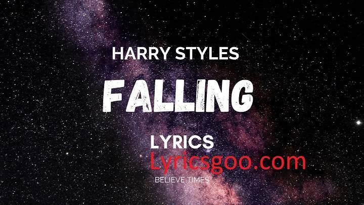 Harry Styles Falling Lyrics With Video – Harry Styles | 2019 Song Harry Styles Falling Lyrics With Video - Harry Styles | 2019 Song
