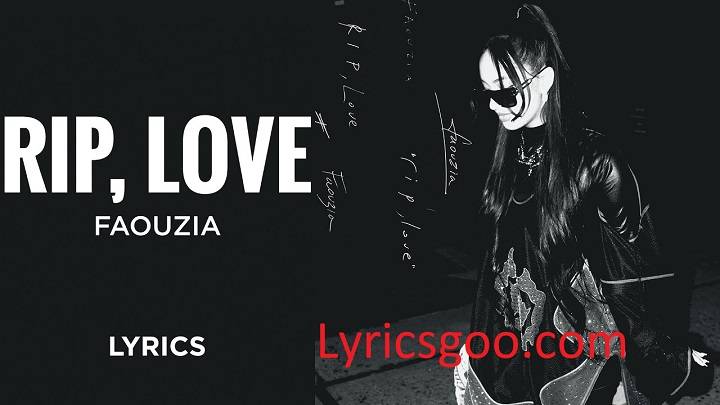 Rip Love Lyrics With Video – Faouzia | 2022 Song Rip Love Lyrics With Video - Faouzia | 2022 Song