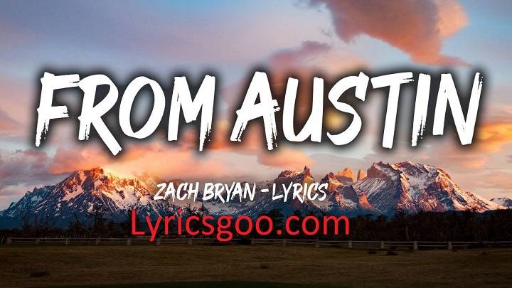 Zach Bryan From Austin Lyrics With Video – Zach Bryan | 2022 Song Zach Bryan From Austin Lyrics With Video - Zach Bryan | 2022 Song