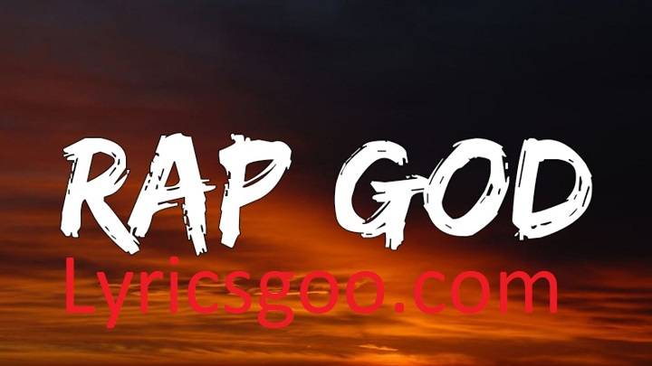 Rap God Lyrics With Video – Eminem | 2013 Song Rap God Lyrics With Video - Eminem | 2013 Song