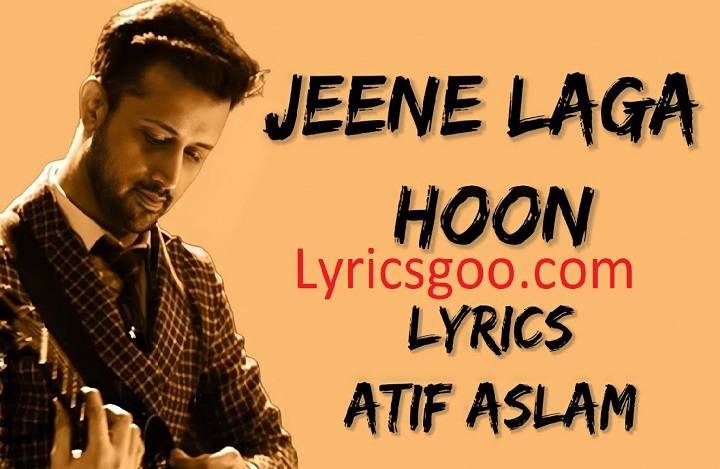 Jeene Laga Hoon Lyrics With Video – Ramaiya Vastavaiya | 2013 Song Jeene Laga Hoon Lyrics With Video - Ramaiya Vastavaiya | 2013 Song
