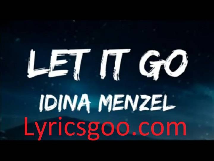 Let It Go Idina Menzel Lyrics With Video – Frozen | 2013 Song Let It Go Idina Menzel Lyrics With Video - Frozen | 2013 Song