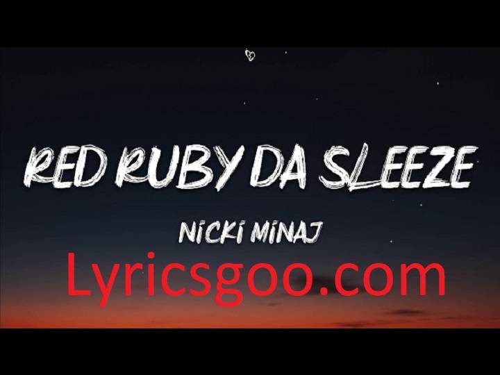 Red Ruby Da Sleeve Lyrics With Video – Nicki Minaj | 2023 Song Red Ruby Da Sleeve Lyrics With Video - Nicki Minaj | 2023 Song