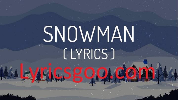 Snowman Lyrics With Video – Sia | 2017 Song Snowman Lyrics With Video - Sia | 2017 Song
