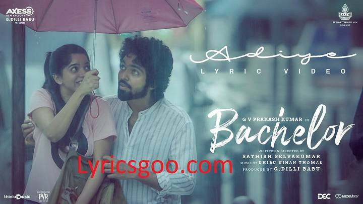 Adiye Lyrics With Video – Bachelor | 2021 Song Adiye Lyrics With Video - Bachelor | 2021 Song