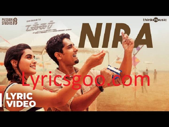 Nira Lyrics With Video – Sid Sriram | 2023 Song Nira Lyrics With Video - Sid Sriram | 2023 Song