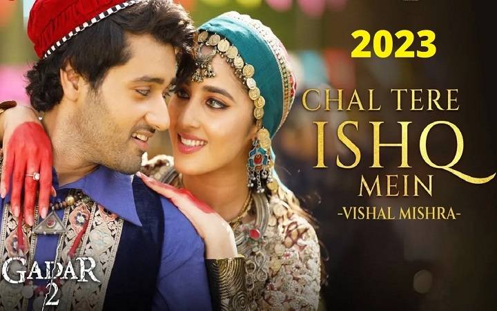 Chal Tere Ishq Mein Lyrics With Video – Gadar 2 | 2023 Song Chal Tere Ishq Mein Lyrics With Video - Gadar 2 | 2023 Song