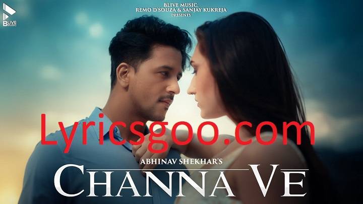 Channa Ve Lyrics With Video – Akhil Sachdeva & Mansheel Gujral | 2020 Song Channa Ve Lyrics With Video - Akhil Sachdeva & Mansheel Gujral | 2020 Song