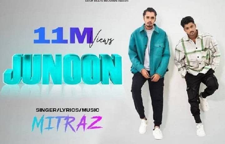 Junoon Mitraz Lyrics With Video – Mitraz | 2022 Song Junoon Mitraz Lyrics With Video - Mitraz | 2022 Song