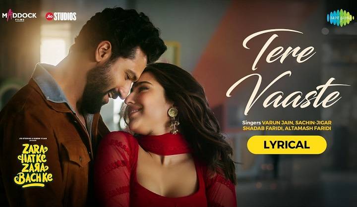 Tere Vaaste Lyrics With Video – Zara Hatke Zara Bachke | 2023 Song Tere Vaaste Lyrics With Video - Zara Hatke Zara Bachke | 2023 Song