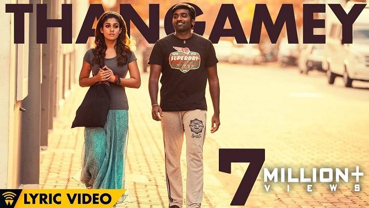 Thangamey Lyrics With Video – Naanum Rowdy Dhaan | 2020 Song Thangamey Lyrics With Video - Naanum Rowdy Dhaan | 2020 Song