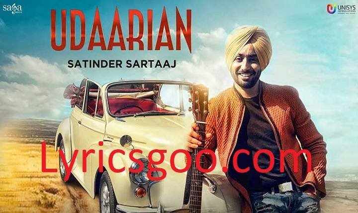 Udaarian Lyrics With Video – Satinder Sartaaj | 2018 Song Udaarian Lyrics With Video - Satinder Sartaaj | 2018 Song