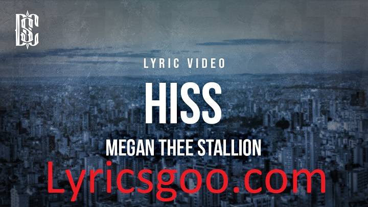 Hiss Megan Thee Stallion Lyrics With Video – Megan Thee Stallion | 2024 Song Hiss Megan Thee Stallion Lyrics With Video - Megan Thee Stallion | 2024 Song