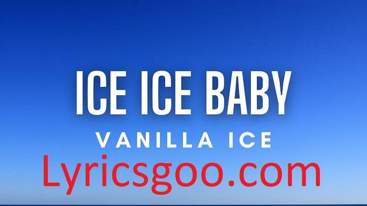 Ice Ice Baby Lyrics With Video – Vanilla Ice | 1990 Song Ice Ice Baby Lyrics With Video - Vanilla Ice | 1990 Song