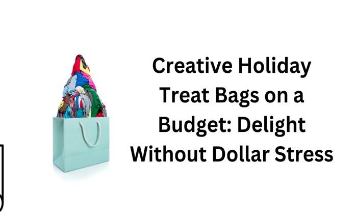 Creative Holiday Treat Bags on a Budget : Delight Without Dollar Stress Creative Holiday Treat Bags on a Budget : Delight Without Dollar Stress