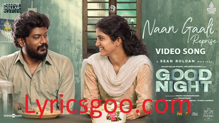 Naan Gaali Lyrics With Video – Sean Roldan | 2023 Song Naan Gaali Lyrics With Video - Sean Roldan | 2023 Song