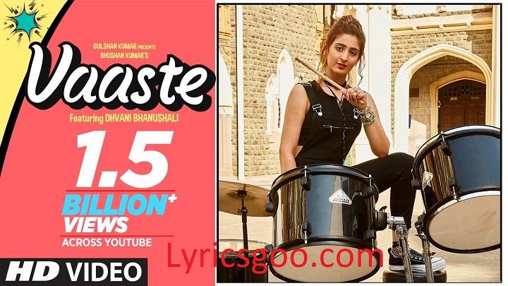 Vaaste Lyrics With Video – Dhvani Bhanushali & Nikhil D’Souza | 2021 Song Vaaste Lyrics With Video - Dhvani Bhanushali & Nikhil D’Souza | 2021 Song