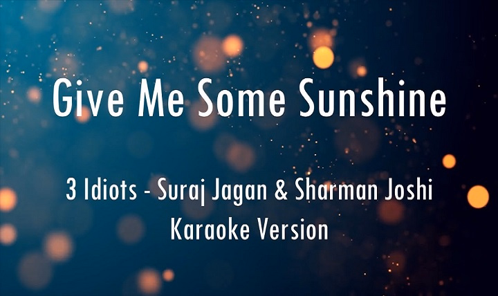 Give Me Some Sunshine Lyrics With Video – Suraj Jagan & Sharman Joshi | 2009 Song Give Me Some Sunshine Lyrics With Video - Suraj Jagan & Sharman Joshi | 2009 Song