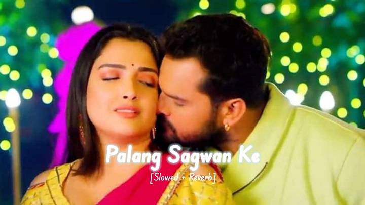 Palang Sagwan Ke Lyrics With Video – Chhote Baba and Khesari Lal Yadav | 2022 Song Palang Sagwan Ke Lyrics With Video - Chhote Baba and Khesari Lal Yadav | 2022 Song