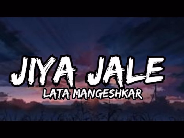 Jiya Jale Lyrics With Video – Lata Mangeshkar & M.G.Sreekumar | 1998 Song Jiya Jale Lyrics With Video - Lata Mangeshkar & M.G.Sreekumar | 1998 Song