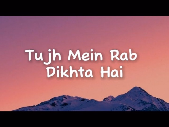 Tujhme Rab Dikhta Hai Lyrics With Video – Roopkumar Rathod | 2008 Song Tujhme Rab Dikhta Hai Lyrics With Video - Roopkumar Rathod | 2008 Song