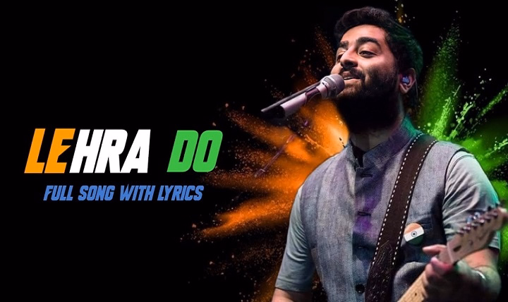 Lehra Do Lyrics With Video – Arijit Singh | 2021 Song Lehra Do Lyrics With Video - Arijit Singh | 2021 Song