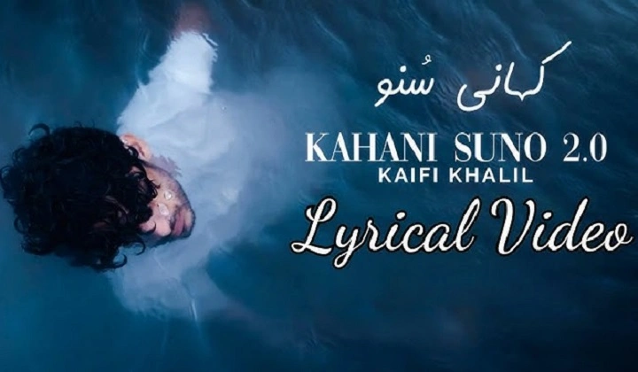 Kahani Suno 2.0 Lyrics With Video – Kaifi Khalil | 2021 Song Kahani Suno 2.0 Lyrics With Video - Kaifi Khalil | 2021 Song