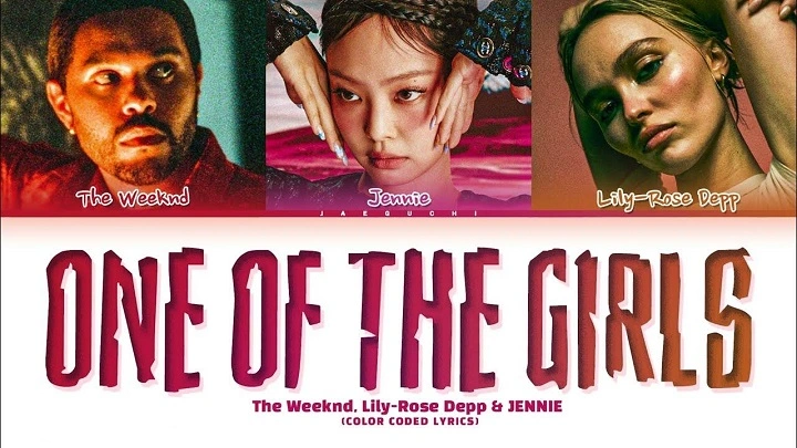 One Of The Girls Lyrics With Video – Jennie Kim, Lily-Rose Depp and The Weeknd | 2021 Song One Of The Girls Lyrics With Video - Jennie Kim, Lily-Rose Depp and The Weeknd | 2021 Song