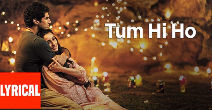 Tum Hi Ho Lyrics With Video – Arijit Singh | 2013 Song Tum Hi Ho Lyrics With Video - Arijit Singh | 2013 Song