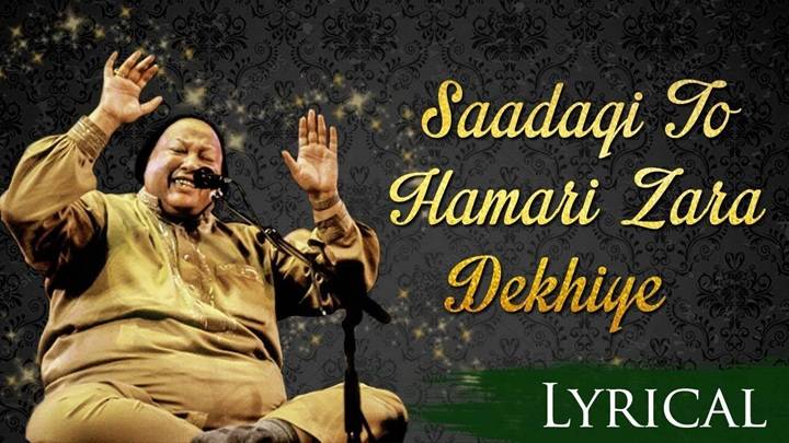 Sadgi To Hamari Zara Dekhiye Lyrics With Video – Nusrat Fateh Ali Khan | 2011 Song Sadgi To Hamari Zara Dekhiye Lyrics With Video – Nusrat Fateh Ali Khan | 2011 Song
