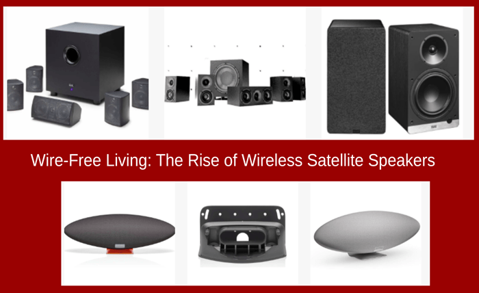 Wire-Free Living: The Rise of Wireless Satellite Speakers Wire-Free Living: The Rise of Wireless Satellite Speakers