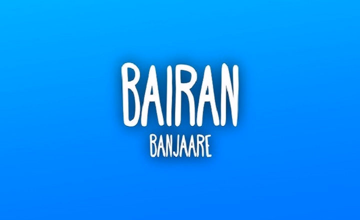 Bairan Lyrics With Video – Banjaare | 2026 Song Bairan Lyrics With Video - Banjaare | 2026 Song
