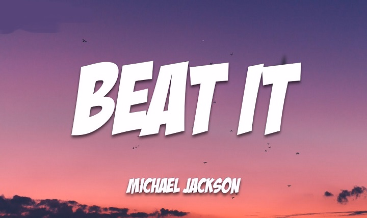 Beat It Lyrics With Video – Michael Jackson | 1982 Song Beat It Lyrics With Video - Michael Jackson | 1982 Song